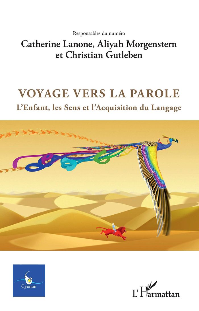Couverture du livre « VOYAGE VERS LA PAROLE - VOL33 - L'ENFANT, LES SENS ET L'ACQUISITIONDU LANGAGE » de Lanone/morgenstern, librairie Les Contes Infusés à Corte