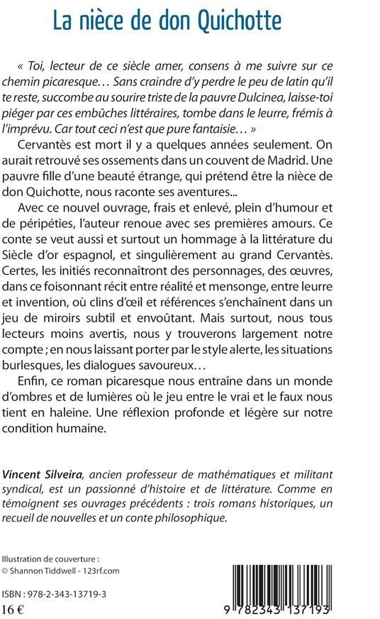 Quatrième de couverture de « LA NIECE DE DON QUICHOTTE - LA PUCELLE A LA TRISTE FIGURE - ROMAN PICARESQUE »