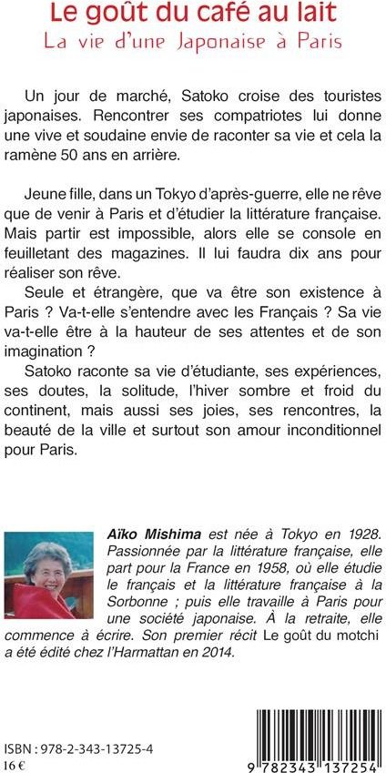 Quatrième de couverture de « LE GOUT DU CAFE AU LAIT - LA VIE D'UNE JAPONAISE A PARIS - RECIT »