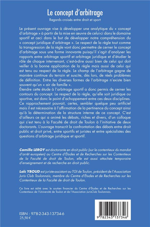 Quatrième de couverture de « LE CONCEPT D'ARBITRAGE - REGARDS CROISES ENTRE DROIT ET SPORT »
