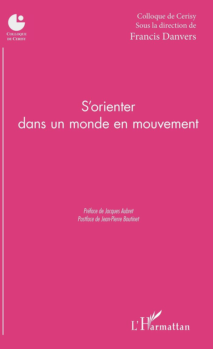 Couverture du livre « S'ORIENTER DANS UN MONDE EN MOUVEMENT », librairie Les Contes Infusés à Corte