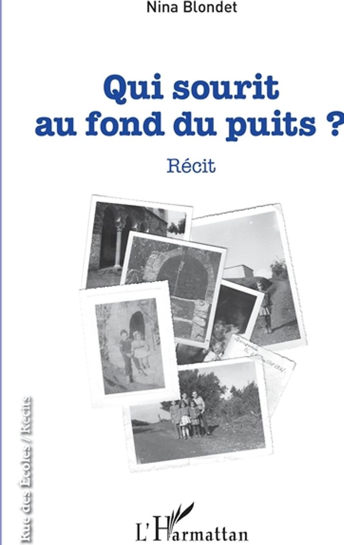 Couverture du livre « QUI SOURIT AU FOND DU PUITS - RECIT » de Nina Blondet, librairie Les Contes Infusés à Corte