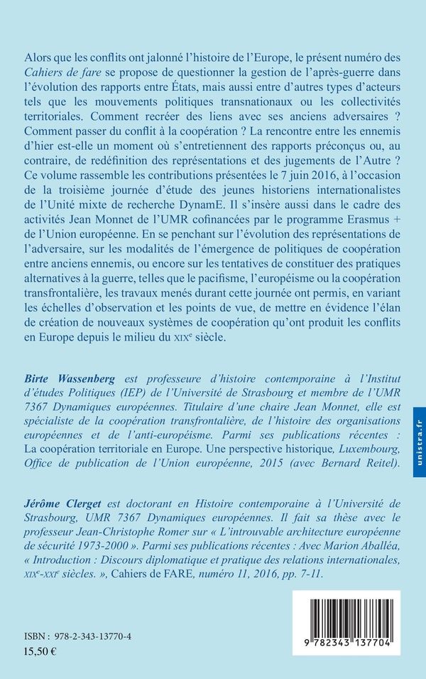 Quatrième de couverture de « GESTION DES CONFLITS ET COOPERATIONS EN EUROPE - ENJEUX ET REPRESENTATIONS DU XIXE SIECLE A NOS JOUR »