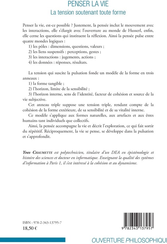 Quatrième de couverture de « PENSER LA VIE - LA TENSION SOUTENANT TOUTE FORME »