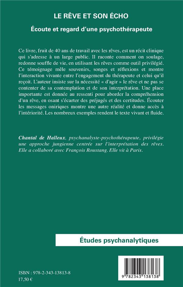 Quatrième de couverture de « LE REVE ET SON ECHO - ECOUTE ET REGARD D'UNE PSYCHOTHERAPEUTE »