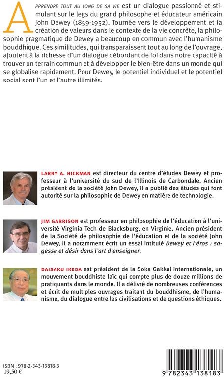 Quatrième de couverture de « APPRENDRE TOUT AU LONG DE SA VIE - REFLEXIONS SUR L'EDUCATION ET SUR LA PHILOSOPHIE DE JOHN DEWEY »