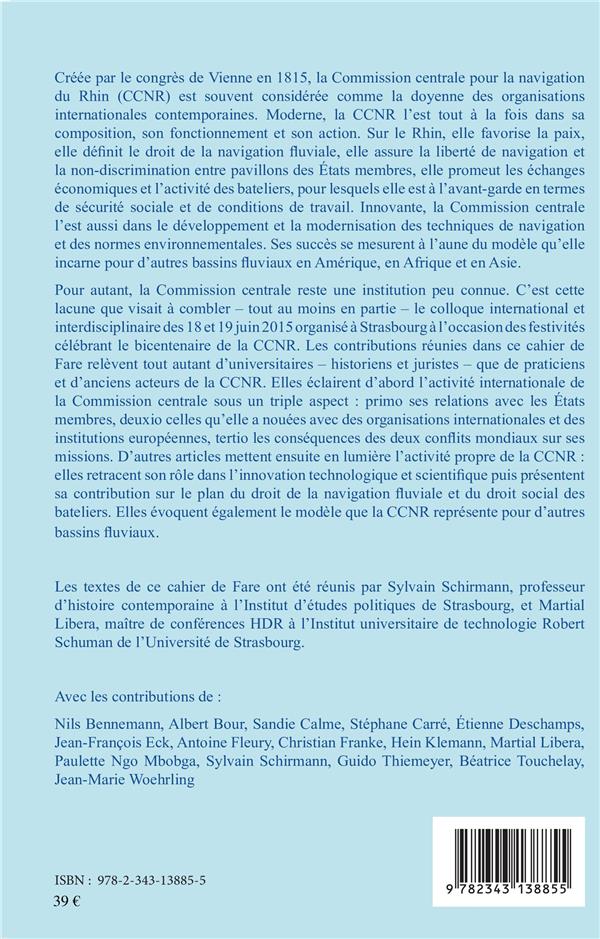 Quatrième de couverture de « LA COMMISSION CENTRALE POUR LA NAVIGATION DU RHIN - HISTOIRE D'UNE ORGANISATION INTERNATIONALE - FAR »