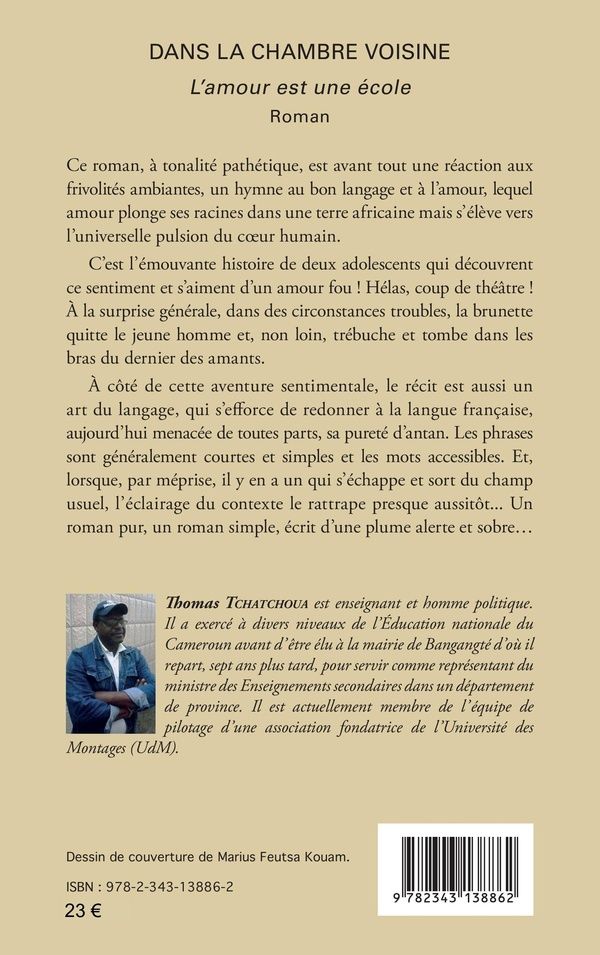 Quatrième de couverture de « DANS LA CHAMBRE VOISINE - L'AMOUR EST UNE ECOLE ROMAN - ROMAN »