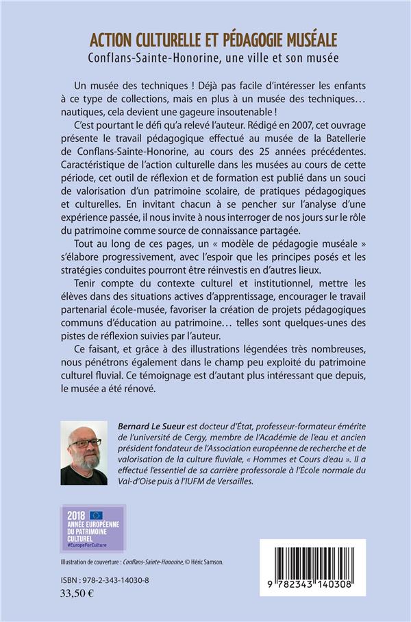 Quatrième de couverture de « ACTION CULTURELLE ET PEDAGOGIE MUSEALE - CONFLANS-SAINTE-HONORINE, UNE VILLE ET SON MUSEE »