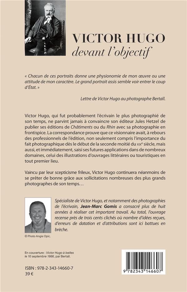 Quatrième de couverture de « VICTOR HUGO DEVANT L'OBJECTIF »