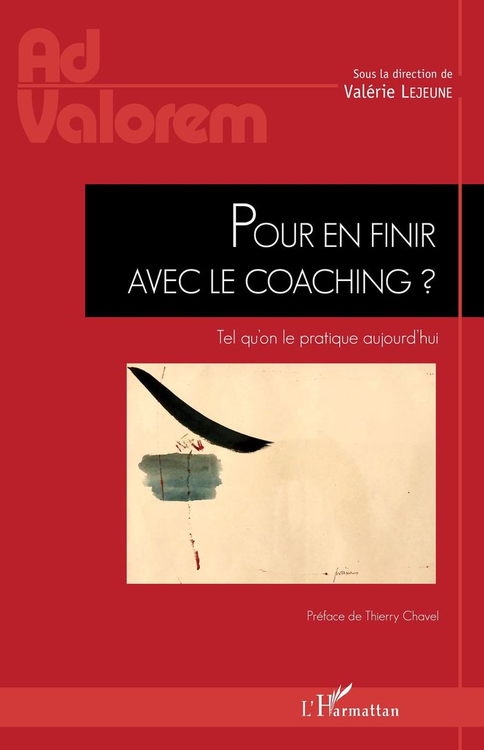 Couverture du livre « POUR EN FINIR AVEC LE COACHING ? - TEL QU'ON LE PRATIQUE AUJOURD'HUI » de Valerie Lejeune, librairie Les Contes Infusés à Corte