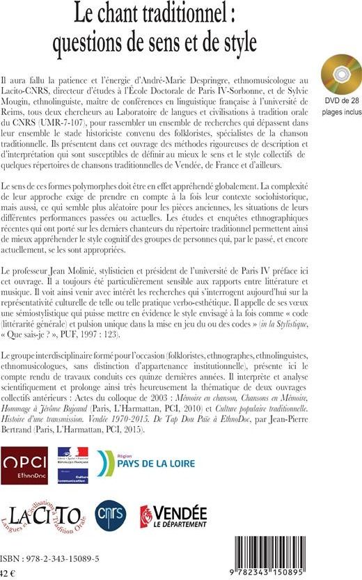 Quatrième de couverture de « LE CHANT TRADITIONNEL : QUESTIONS DE SENS ET DE STYLE - APPROCHE INTERDISCIPLINAIRE ETHNOMUSICOLOGIQ »
