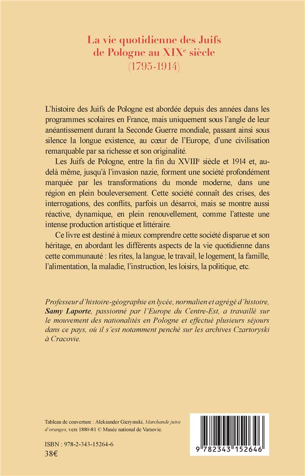 Quatrième de couverture de « LA VIE QUOTIDIENNE DES JUIFS DE POLOGNE AU XIXE SIECLE - (1795-1914) »