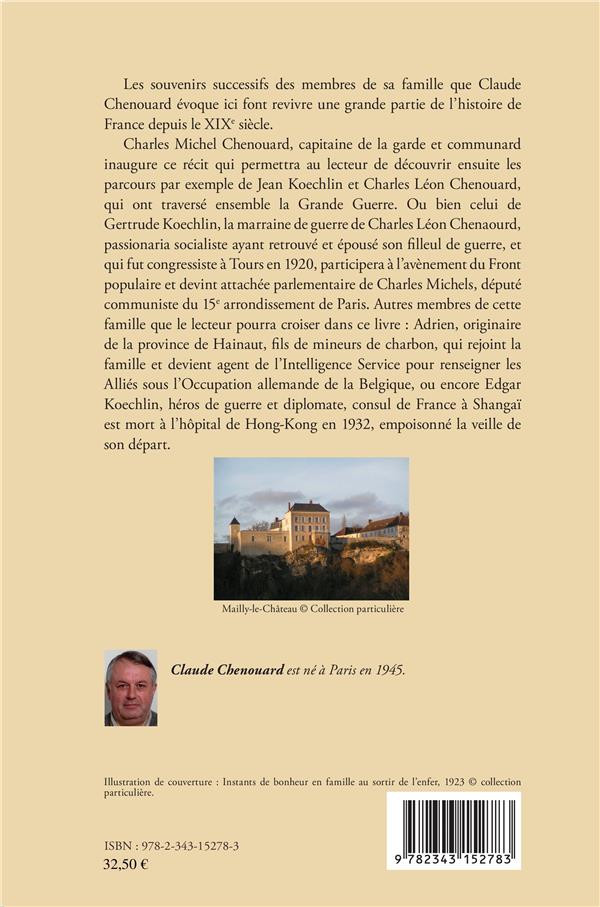 Quatrième de couverture de « GENERATIONS DE GUERRES ET REUNIONS FAMILIALES - DE 1870 A NOS JOURS »