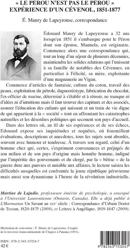 Quatrième de couverture de « "LE PEROU N'EST PAS LE PEROU" - EXPERIENCE D'UN CEVENOL, 1851-1877 E. MAURY DE LAPEYROUSE, CORRESPON »
