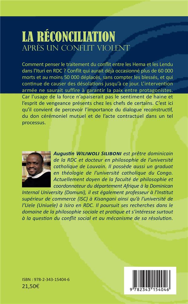 Quatrième de couverture de « LA RECONCILIATION APRES UN CONFLIT VIOLENT - LA SITUATION DES HEMA ET DES LENDU DANS L'ITURI EN RDC »