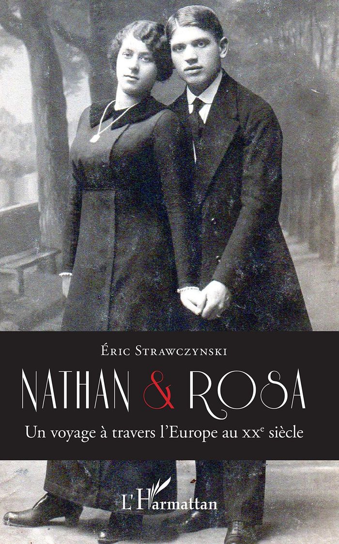 Couverture du livre « NATHAN ET ROSA - UN VOYAGE A TRAVERS L'EUROPE AU XXE SIECLE » de Eric Strawczynski, librairie Les Contes Infusés à Corte