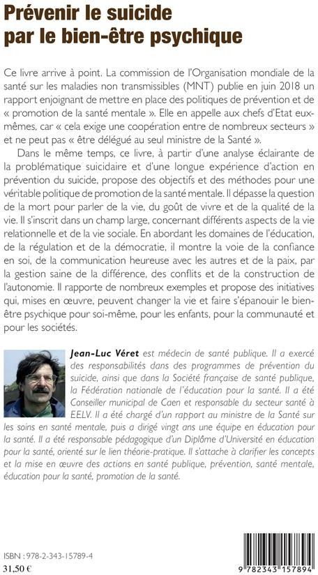 Quatrième de couverture de « PREVENIR LE SUICIDE PAR LE BIEN ETRE PSYCHIQUE - LE ROLE DE L'EDUCATION, DE LA REGULATION, DE LA DEM »