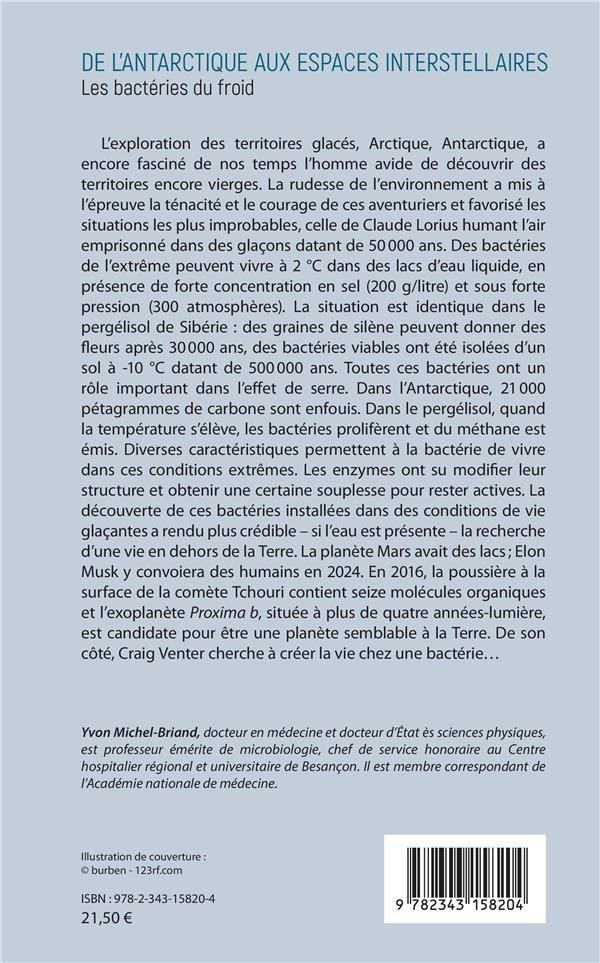 Quatrième de couverture de « DE L'ANTARCTIQUE AUX ESPACES INTERSTELLAIRES - LES BACTERIES DU FROID »