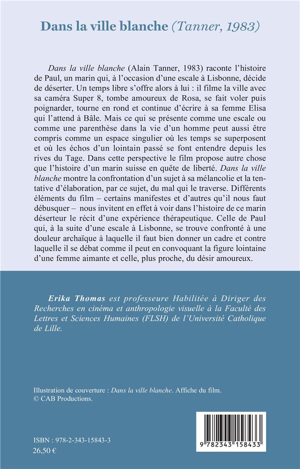 Quatrième de couverture de « DANS LA VILLE BLANCHE - (TANNER, 1983) - ANALYSE D'UNE OEUVRE »