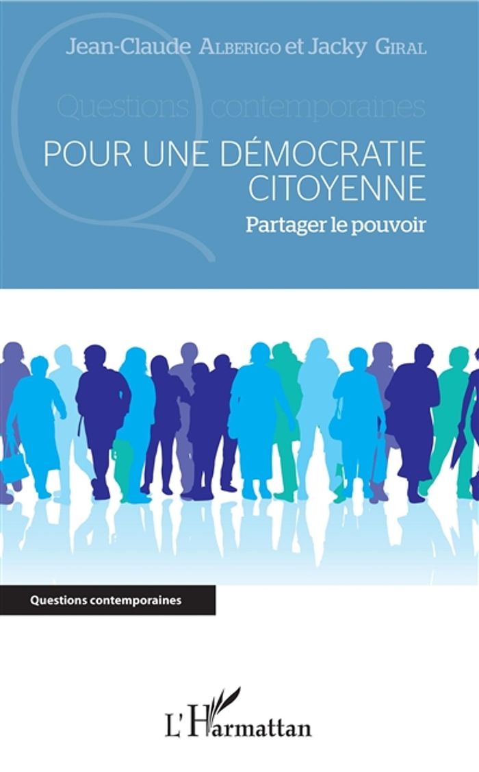 Couverture du livre « POUR UNE DEMOCRATIE CITOYENNE - PARTAGER LE POUVOIR » de Alberigo/giral, librairie Les Contes Infusés à Corte