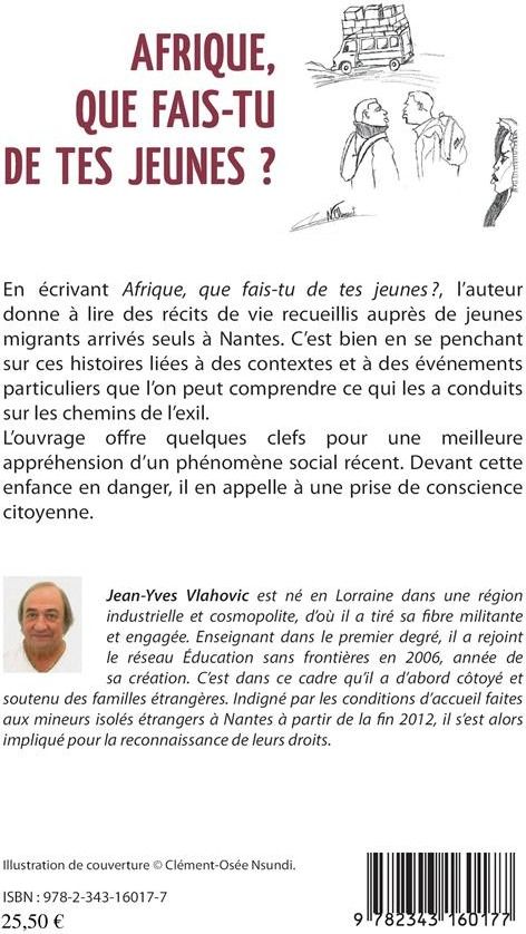 Quatrième de couverture de « AFRIQUE, QUE FAIS-TU DE TES JEUNES ? - ALASSANE, LAURIC, AMINATA, MOHAMED... ET LES AUTRES ! »
