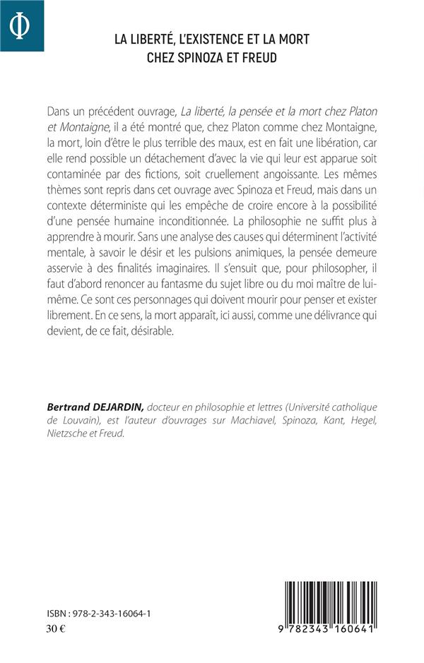 Quatrième de couverture de « LA LIBERTE, L'EXISTENCE ET LA MORT CHEZ SPINOZA ET FREUD »