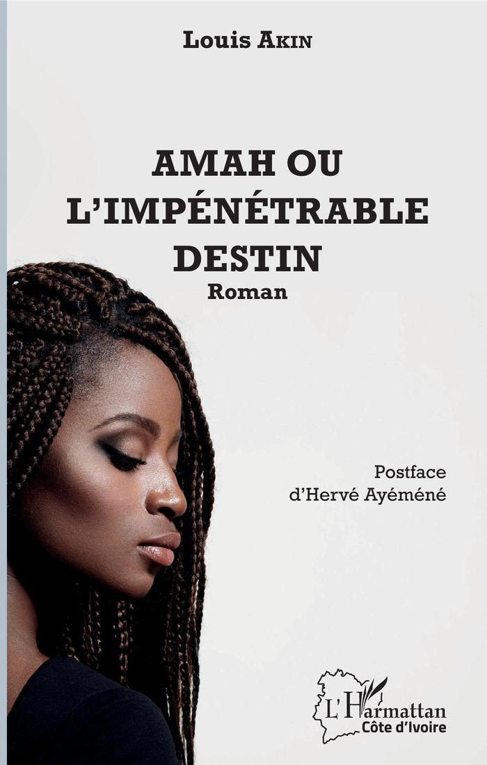 Couverture du livre « AMAH OU L'IMPENETRABLE DESTIN - ROMAN » de Louis Akin, librairie Les Contes Infusés à Corte
