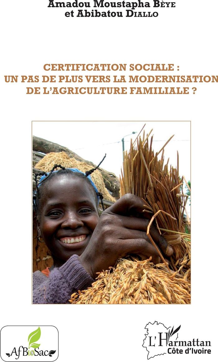 Couverture du livre « CERTIFICATION SOCIALE : UN PAS DE PLUS VERS LA MODERNISATION DE L'AGRICULTURE FAMILIALE ? », librairie Les Contes Infusés à Corte