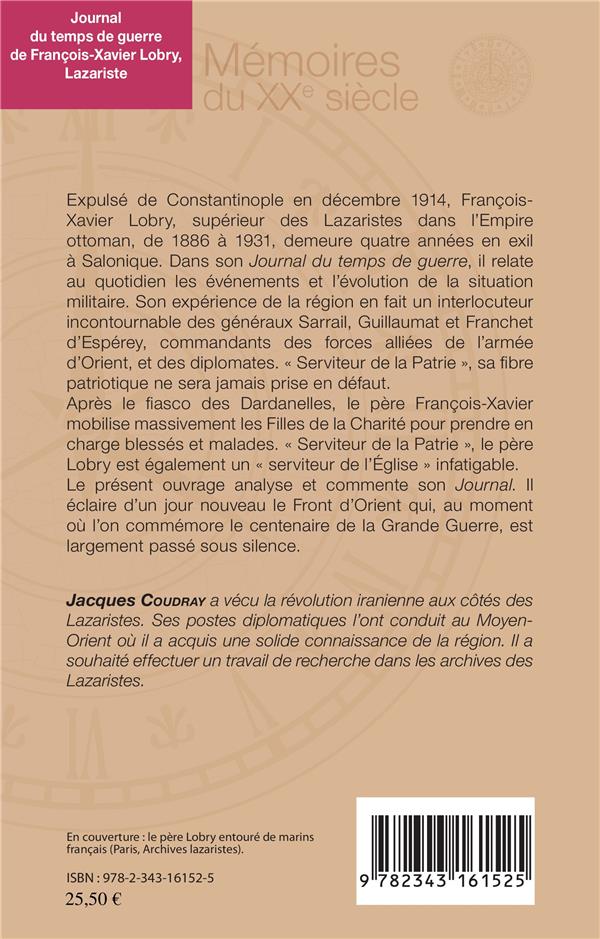 Quatrième de couverture de « JOURNAL DU TEMPS DE GUERRE - DE FRANCOIS-XAVIER LOBRY, LAZARISTE - SERVITEUR DE L'EGLISE ET DE LA PA »