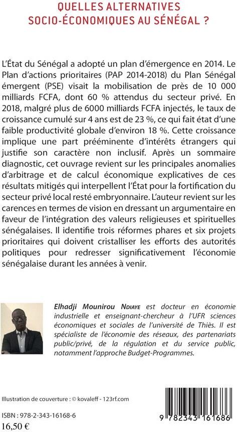 Quatrième de couverture de « QUELLES ALTERNATIVES SOCIO-ECONOMIQUES AU SENEGAL ? - UNE CONTRIBUTION PROGRAMMATIQUE »
