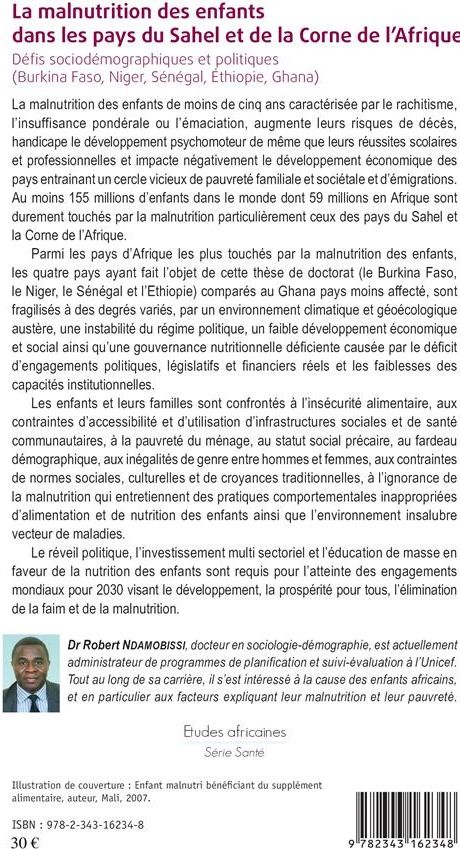 Quatrième de couverture de « LA MALNUTRITION DES ENFANTS DANS LES PAYS DU SAHEL ET DE LA CORNE DE L'AFRIQUE - DEFIS SOCIODEMOGRAP »