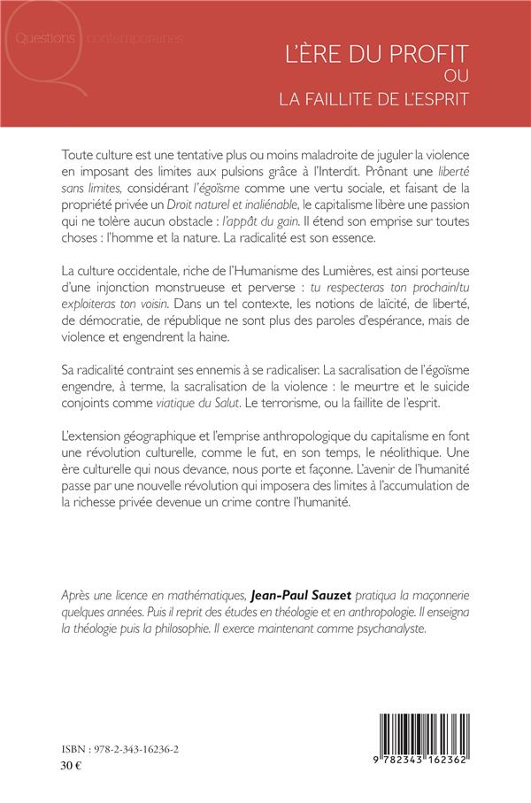 Quatrième de couverture de « L'ERE DU PROFIT - OU LA FAILLITE DE L'ESPRIT »