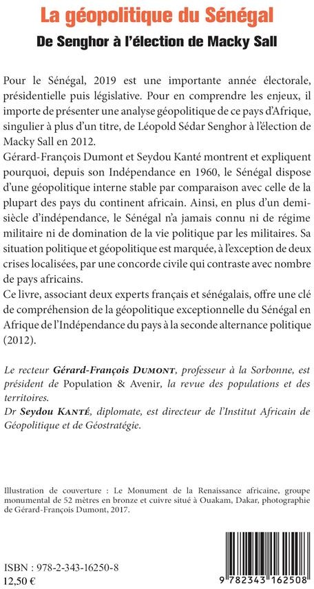 Quatrième de couverture de « LA GEOPOLITIQUE DU SENEGAL - DE SENGHOR A L'ELECTION DE MACKY SALL »