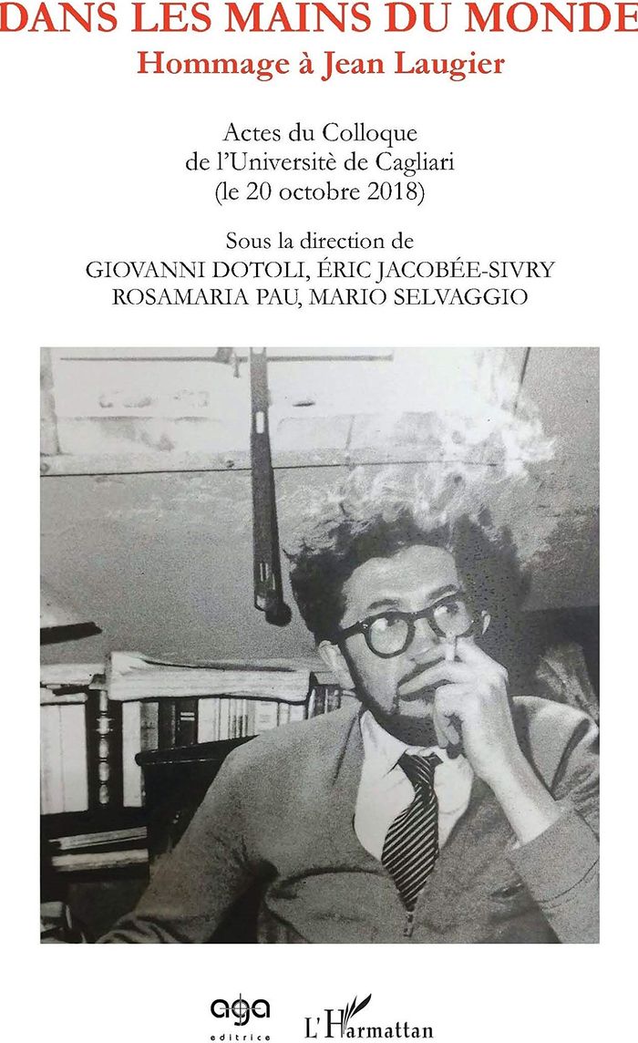 Couverture du livre « DANS LES MAINS DU MONDE - HOMMAGE A JEAN LAUGIER » de Dotoli/pau/selvaggio, librairie Les Contes Infusés à Corte