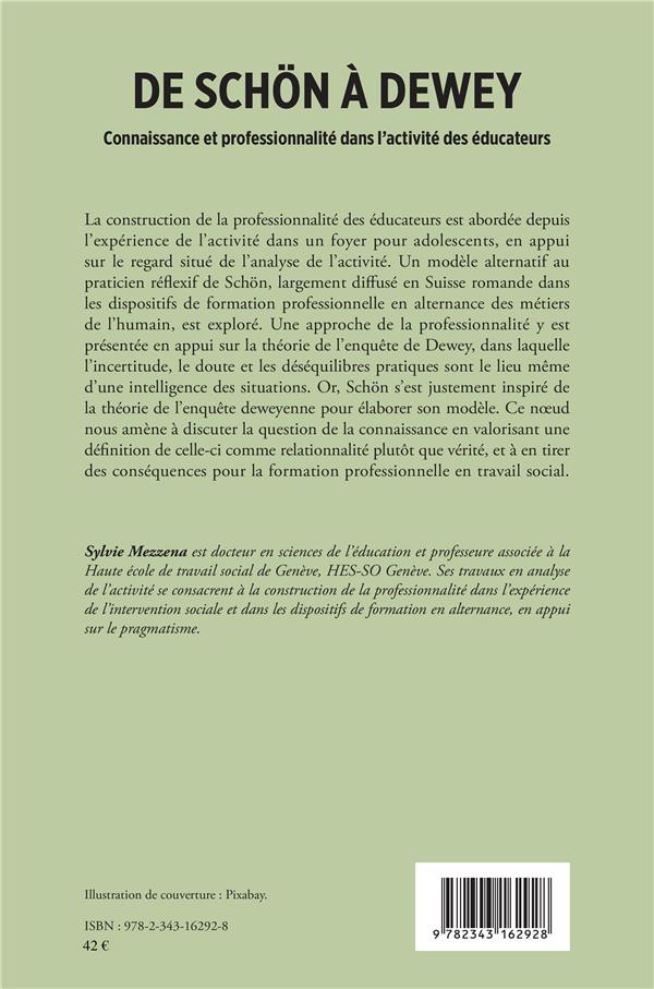 Quatrième de couverture de « DE SCHON A DEWEY - CONNAISSANCE ET PROFESSIONNALITE DANS L'ACTIVITE DES EDUCATEURS »