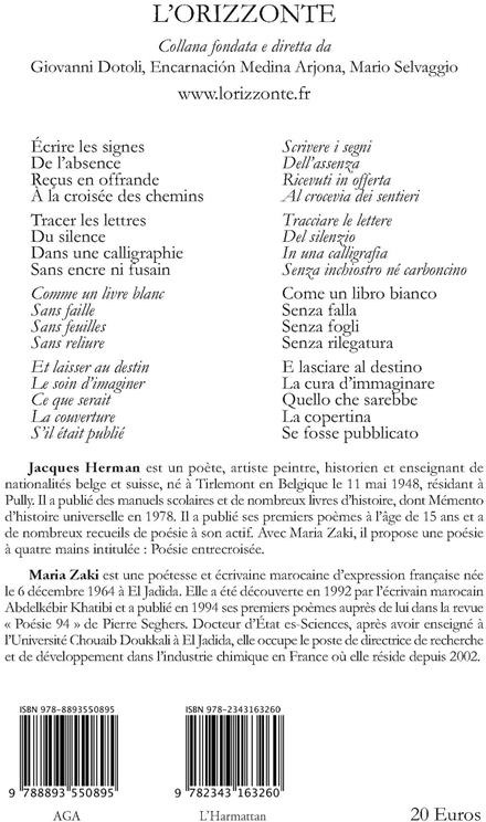 Quatrième de couverture de « LES SIGNES DE L'ABSENCE, POESIE ENTRECROISEE - I SEGNI DELL'ASSENZA, INTRECCI POETICI - EDITION BILI »