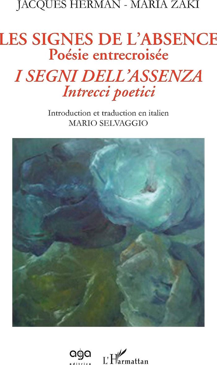 Couverture du livre « LES SIGNES DE L'ABSENCE, POESIE ENTRECROISEE - I SEGNI DELL'ASSENZA, INTRECCI POETICI - EDITION BILI » de Herman/zaki, librairie Les Contes Infusés à Corte