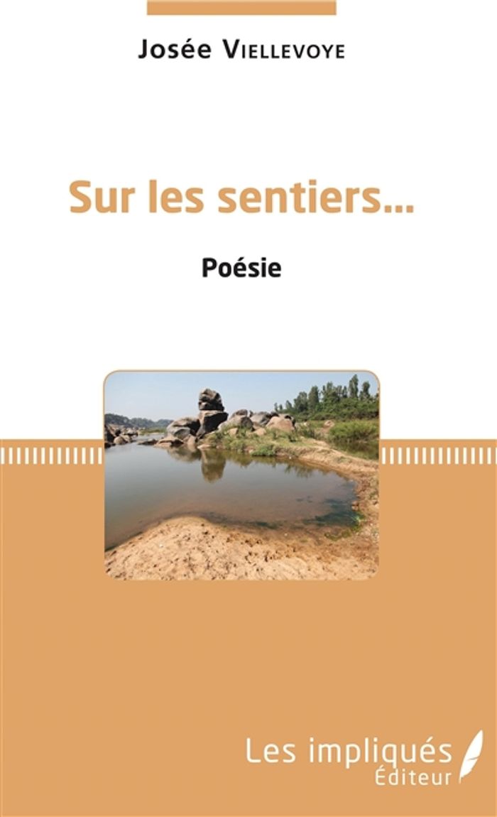 Couverture du livre « SUR LES SENTIERS... - POESIE » de Josee Viellevoye, librairie Les Contes Infusés à Corte