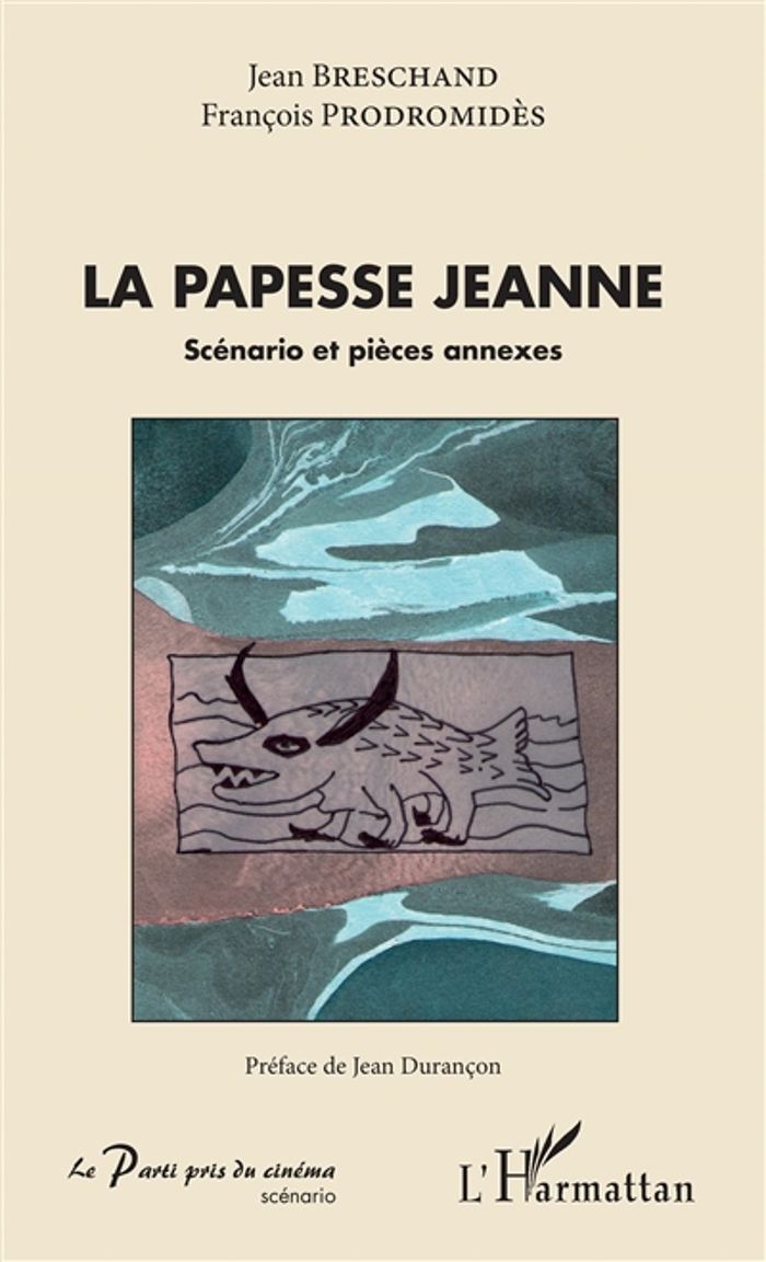 Couverture du livre « LA PAPESSE JEANNE - SCENARIO ET PIECES ANNEXES » de Breschand, librairie Les Contes Infusés à Corte