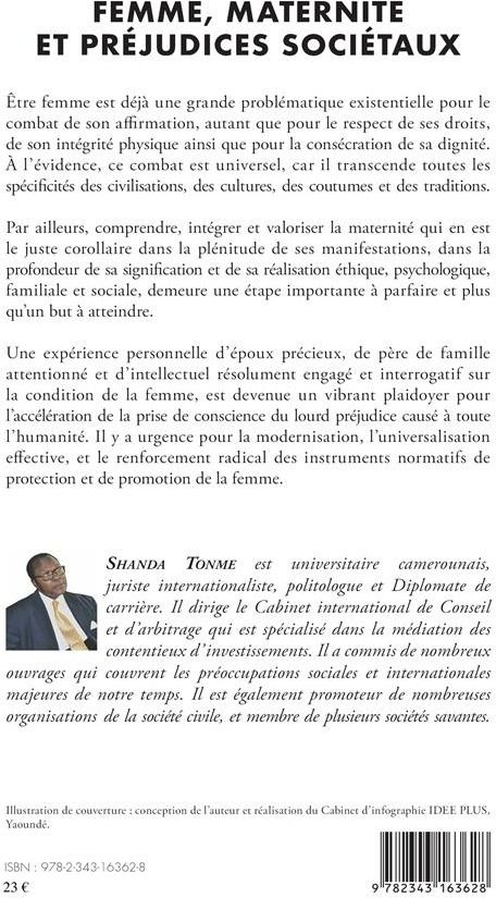 Quatrième de couverture de « FEMME, MATERNITE ET PREJUDICES SOCIETAUX - ANTHROPOLOGIE DES SOUFFRANCES FEMININES SEGMENTS D'AUTOBI »