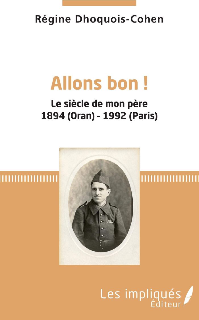 Couverture du livre « ALLONS BON ! - LE SIECLE DE MON PERE 1894 (ORAN) - 1992 (PARIS) », librairie Les Contes Infusés à Corte