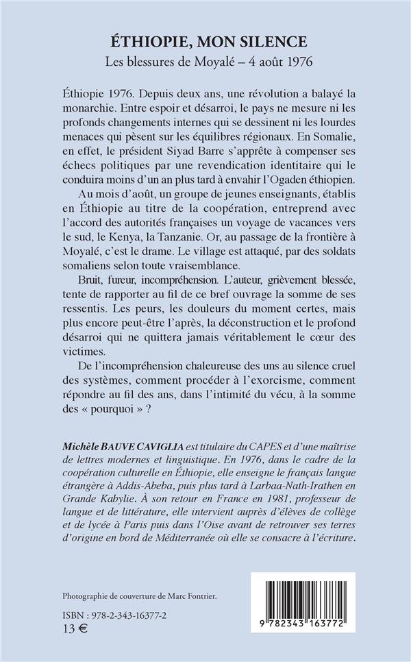 Quatrième de couverture de « ETHIOPIE, MON SILENCE - LES BLESSURES DE MOYALE - 4 AOUT 1976 »