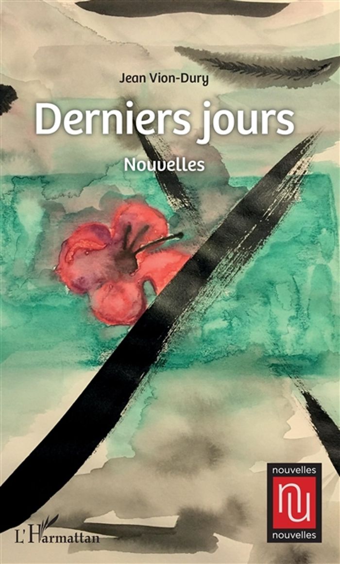 Couverture du livre « DERNIERS JOURS - NOUVELLES » de Jean Vion-Dury, librairie Les Contes Infusés à Corte