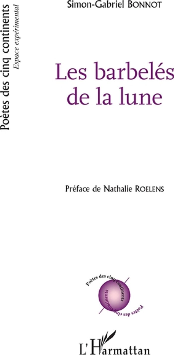 Couverture du livre « LES BARBELES DE LA LUNE » de Simon-Gabriel Bonnot, librairie Les Contes Infusés à Corte