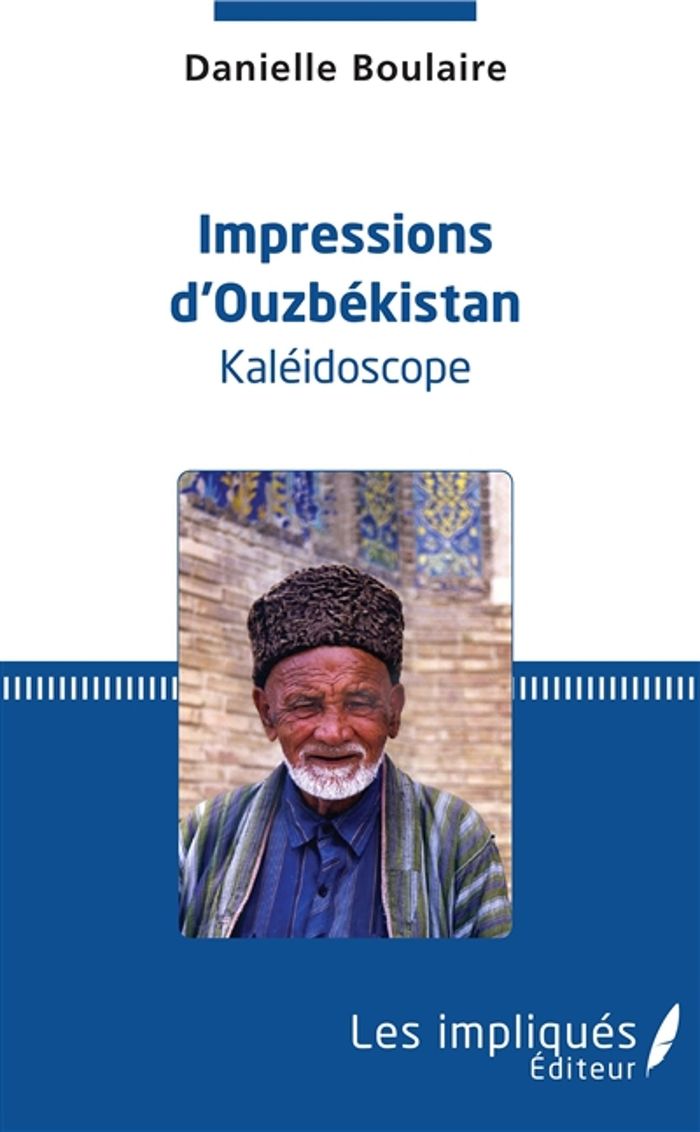 Couverture du livre « IMPRESSIONS D'OUZBEKISTAN - KALEIDOSCOPE », librairie Les Contes Infusés à Corte