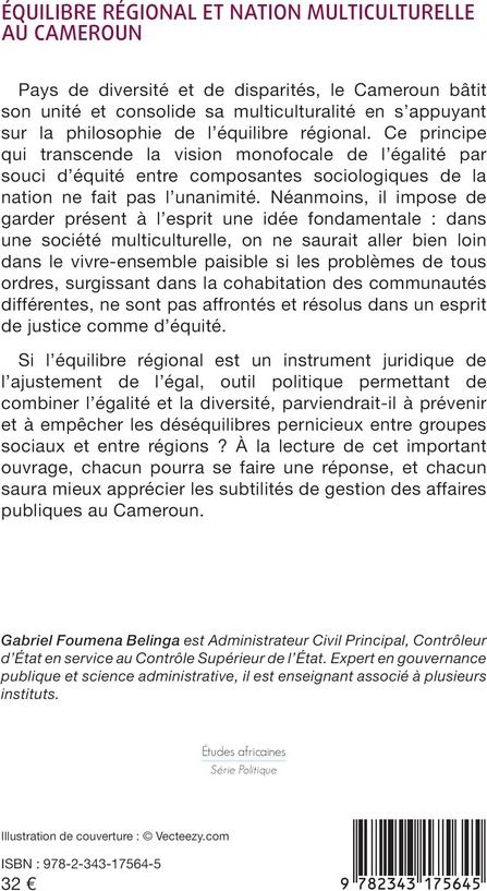 Quatrième de couverture de « Équilibre régional et nation multiculturelle au Cameroun : contribution à la régulation équitable des différences »