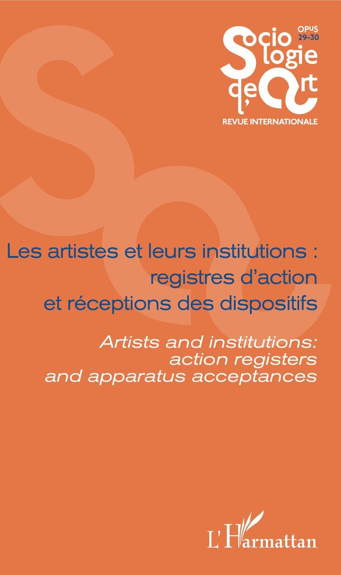 Couverture du livre « LES ARTISTES ET LEURS INSTITUTIONS : REGISTRES D'ACTION ET RECEPTIONS DES DISPOSITIFS - VOL2930 - AR » de Gaudez/soldini, librairie Les Contes Infusés à Corte