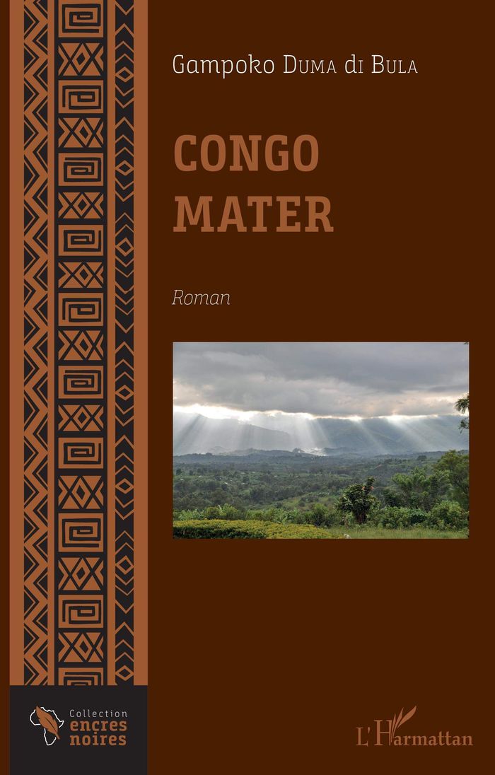 Couverture du livre « CONGO MATER » de Duma Di Bula Gampoko, librairie Les Contes Infusés à Corte
