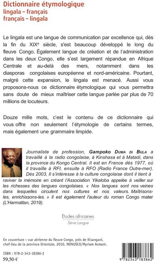 Quatrième de couverture de « DICTIONNAIRE ETYMOLOGIQUE LINGALA-FRANCAIS FRANCAIS-LINGALA - YIKALOBA »